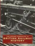 Book cover of The Oxford Companion to British Railway History  by SIMMONS, Jack & BIDDLE, Gordon (eds.) 