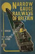 Narrow Gauge Railways of Britain by HOWSON, F. Henry