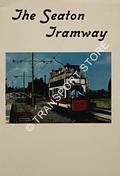 Book cover of The Seaton Tramway by PRICE, J.H.