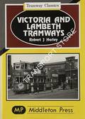 Victoria and Lambeth Tramways by HARLEY, Robert J.