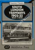 South London Tramways 1903-33 by HARLEY, Robert J.