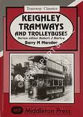 Keighley Tramways and Trolleybuses by MARSDEN, Barry M.