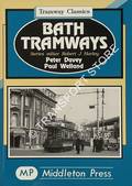 Bath Tramways by DAVEY, Peter & WELLAND, Paul