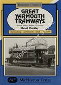 Book cover of Great Yarmouth Tramways including Gorleston and Caister by MACKLEY, David