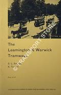 The Leamington & Warwick Tramways by SWINGLE, S.L. & TURNER, K.