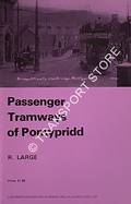 Passenger Tramways of Pontypridd by LARGE, R.