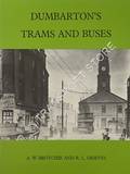 Dumbarton's Trams and Buses by BROTCHIE, A.W. & GRIEVES, R.L.