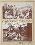 Camp Coach Holidays on the G.W.R. by FENTON, Mike