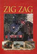 The Lithgow Zig Zag - A Masterpiece of Railway Engineering by BENTLEY, Judy & James
