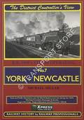 The District Controller's View - 1950's BR Steam Operating: York - Newcastle by MILLAR, Michael
