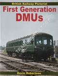 British Railway Pictorial - First Generation DMUs by ROBERTSON, Kevin