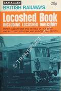 British Railways Locoshed Book including Locoshed Directory, 1972 by Ian Allan Ltd.