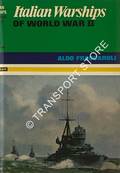 Italian Warships of World War II  by FRACCAROLI, Aldo 
