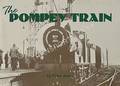 The Pompey Train by JONES, Peter