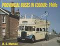 Book cover of Provincial Buses in Colour: 1960s by WATSON, B.S.