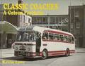 Book cover of Classic Coaches - A Colour Portfolio by LANE, Kevin