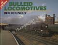 Bulleid Locomotives in Colour by KENNEDY, Rex