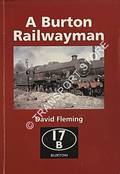 A Burton Railwayman by FLEMING, David