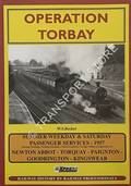 Operation Torbay - Summer Weekday & Saturday Passenger Services 1957, Newton Abbot - Torquay - Paignton - Goodrington - Kingswear by BECKET, W.S.