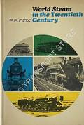 World Steam in the Twentieth Century  by COX, E.S. 