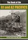 The Book of the A1 and A2 Pacifics by COSTER, Peter J.