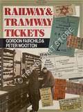 Book cover of Railway & Tramway Tickets by FAIRCHILD, Gordon & WOOTTON, Peter