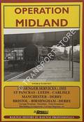 Operation Midland - Passenger Services 1955, St. Pancras - Leeds - Carlisle, Manchester - Derby, Bristol - Birmingham - Derby by WEBB, P. & BECKET, W.S.
