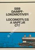 Book cover of SBB Dampflokomotiven / Locomotives á vapeur CFF by SBB / CFF (ed.)