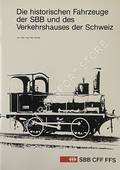 Die historischen Fahrzeuge der SBB und des Verkehrshauses der Schweiz by WINTER, Paul