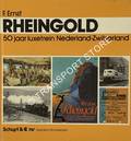 Book cover of Rheingold - Luxuszug durch sechs Jahrzehnte / 50 jaar luxetrein Nederland-Zwitserland by ERNST, Friedhelm