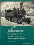 Die Dampflokomotiven der Rhätischen Bahn / Steam Locomotives and small vehicles of the Rhaetian Railways by JEANMAIRE, Claude