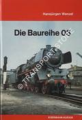 Book cover of Die Baureihe 03 by WENZEL, Hansjürgen