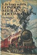 Book cover of Living with London Midland Locomotives  by POWELL, A.J. 