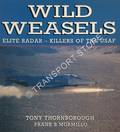 Wild Weasels: Elite Radar - Killers of the USAF by THORNBOROUGH, Tony & MORMILLO, Frank B.
