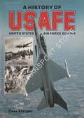 A History of USAFE - United States Air Force Europe by STEIJGER, Cees
