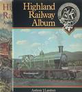 Highland Railway Album  by LAMBERT, Anthony J. 
