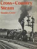Cross-Country Steam  by CREER, Stanley 