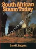 South African Steam Today  by RODGERS, David C. 