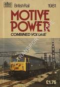 abc British Rail Motive Power Combined Volume 1981 by Ian Allan Ltd.