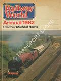 Railway World Annual 1982 by HARRIS, Michael (ed.) 