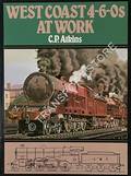 West Coast 4-6-0s at Work  by ATKINS, C.P. 