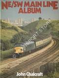 NE/SW Main Line Album  by CHALCRAFT, John 