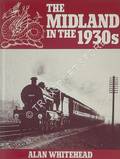 Book cover of The Midland in the 1930s by WHITEHEAD, Alan 