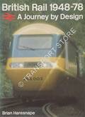 British Rail 1948-78 / British Rail 1948-83 - A Journey by Design by HARESNAPE, Brian 