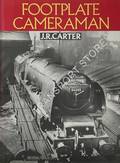 Footplate Cameraman  by CARTER, J.R. 