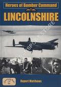 Heroes of Bomber Command - Lincolnshire by MATTHEWS, Rupert