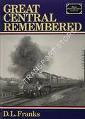 Great Central Remembered  by FRANKS, D.L. 