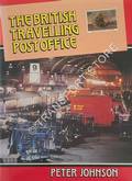 Mail by Rail / The British Travelling Post Office by JOHNSON, Peter 