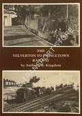 The Yelverton to Princetown Railway by KINGDOM, Anthony R.