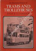 An Illustrated History of Trams and Trolleybuses by KAYE, David & CORMACK, Ian L.